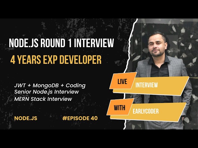 Senior Node.js Developer Interview | 4 Years Experience | MERN Stack Real Interview Questions | Ep40
