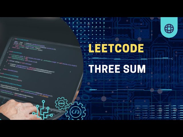 Three Sum LeetCode | Master the Optimal Solution in Minutes!