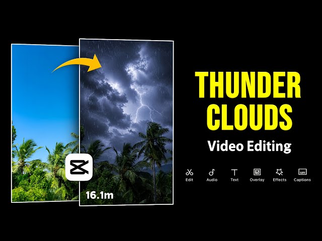 Trending Thunder Effect Video Editing In Capcut App | Cloud & Thunder Effect Sky Video Editing  