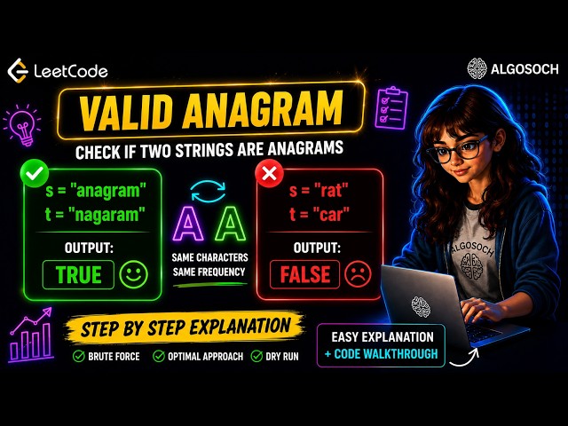 LeetCode 242: Valid Anagram 🔥 | Optimal Approach + Dry Run + Code Explanation | JAVA |