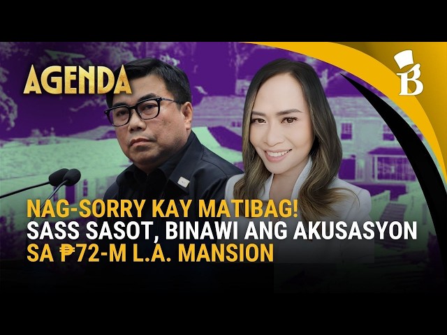 Nag-sorry kay Melvin Matibag! Sass Sasot binawi ang akusasyon sa ₱72-M L.A. mansion | Agenda