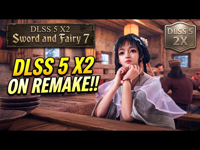 DLSS 5 X2 Sword and Fairy 7  DLSS 5 Ligado vs Desligado #04