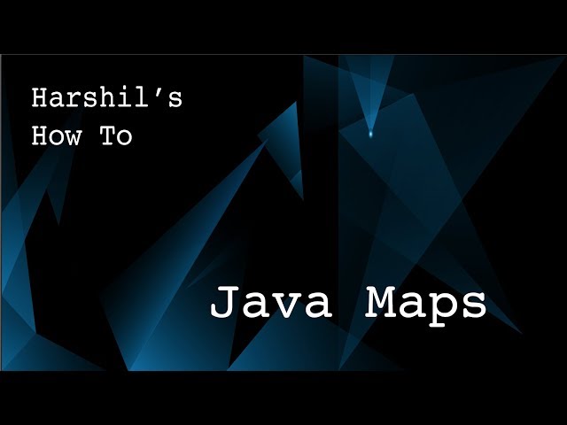 1.16 Java Maps and HashMaps