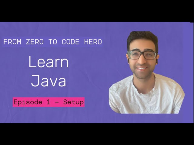 Java Journey: From Zero to Code Hero:  Set up & Java Basics  | Java Course | Episode 1
