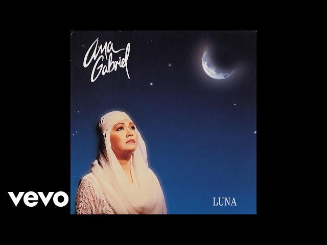Ana Gabriel - Luna (Cover Audio)