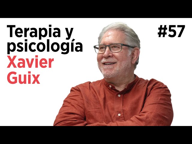 XAVIER GUIX. Psicología, terapia, bondad, mejora personal, psicoanálisis, identidad | Arpa Talks #57