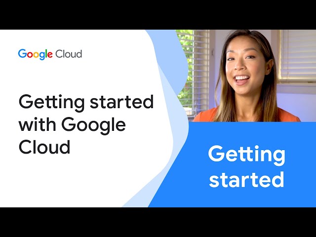 Getting started with Google Cloud