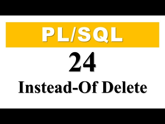 PL/SQL tutorial 24: How To Create INSTEAD OF DELETE trigger in Oracle Database