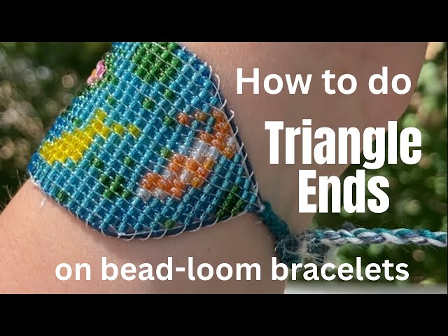 How to finish bead loom beaded bracelets with triangle ends - without clasps and extra pieces
