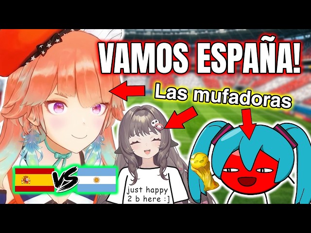 Las vtubers MUFADORAS reaccionan al partido España vs Argentina | Dokibird, Kiara, Essdie