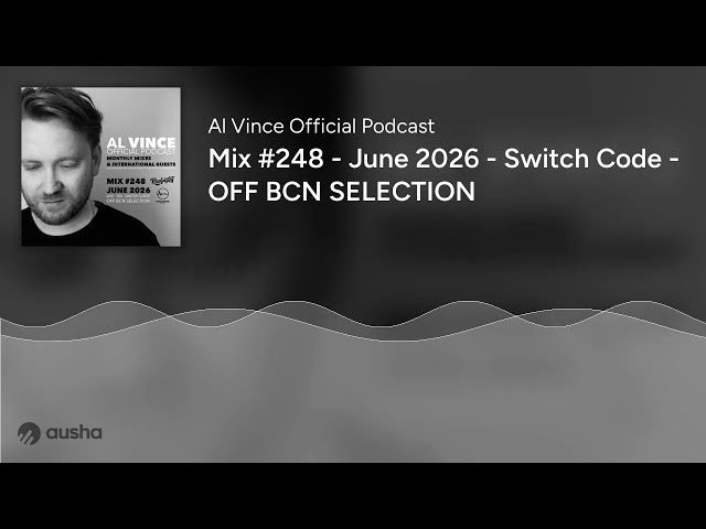 Mix #248 - June 2026 - Switch Code - OFF BCN SELECTION