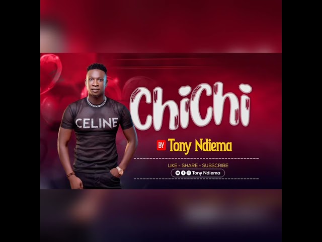 Tony Ndiema - Chichi (Official Audio)