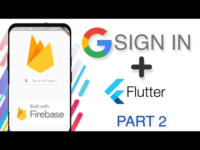 Flutter - How to Integrate Google Sign-in into Flutter app [PART 2] | Firebase Google Sign In