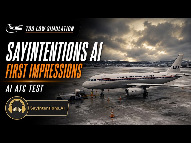 Raw first impression - SayIntentions AI ATC - Full flight ENGM-ENBR