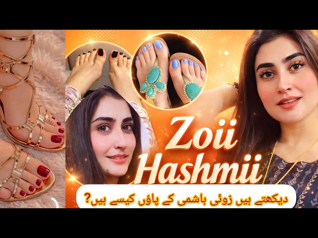 Zoii Hashmi Beautiful Feet | Pakistani TikToker Feet