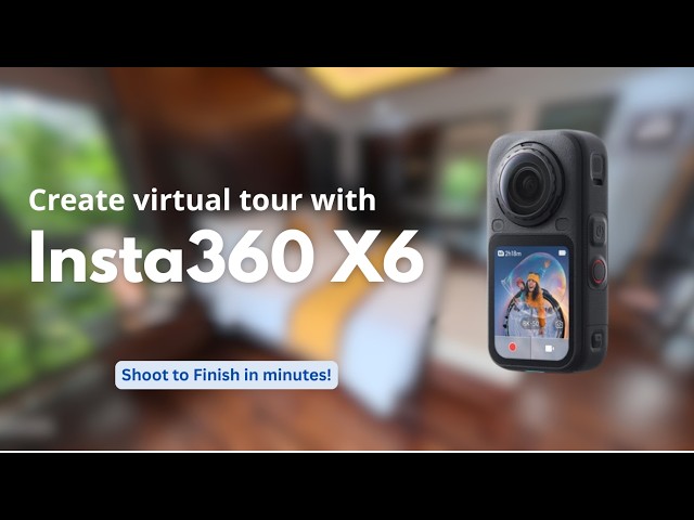 Create a 360 Virtual Tour with Insta360 X6 | Step-by-Step Tutorial