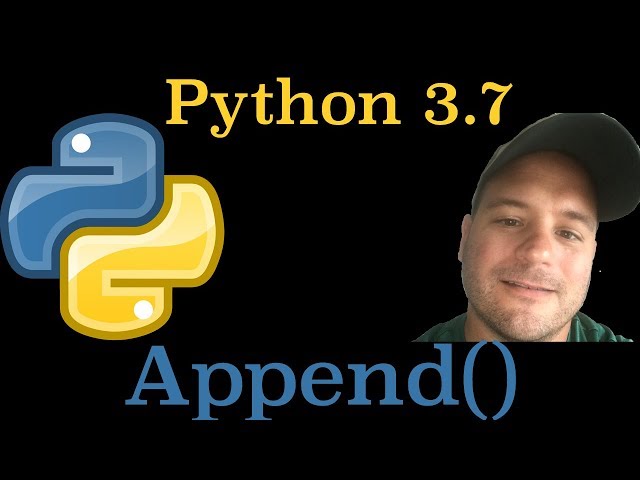 Python 3.7: Append() List Method In Python