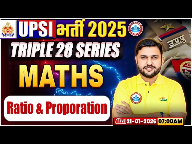 UPSI Maths Classes 2025 | Ratio & Proporation | Triple 28 Series For UP SI, UP SI Maths By Rahul Sir