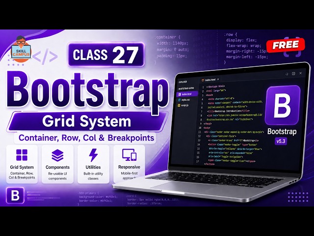 Class 27 - Bootstrap Grid System | Container, Row, Col & Breakpoints