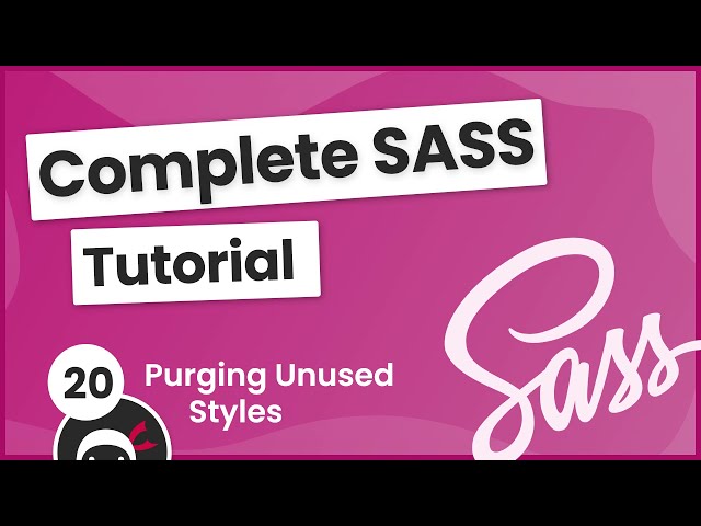 SASS Tutorial (build your own CSS library) #20 - Purging CSS