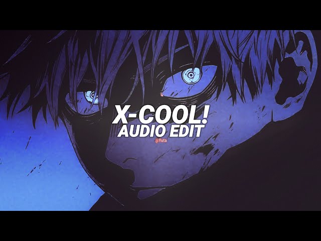 X-cool! (Best part! /Ultra slowed) - tienanh109, HDN & MC K3 [edit audio]
