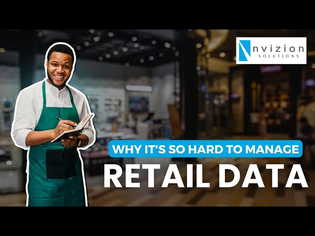 Why It's So Hard to Manage Retail Data | Nvizion Solutions | @InformaticaCorp