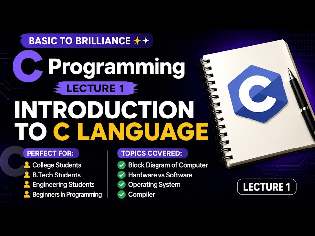 C Programming Full Course | Lecture 1 | Theory + Code + Notes | For Beginners
