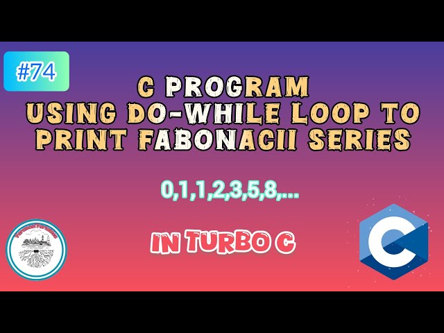C program using do-while loop to print fabonacii series | #74 | #c #program #turboc 