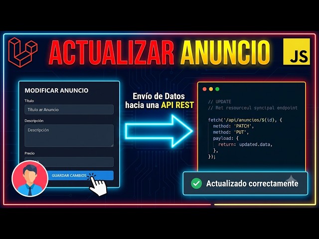 Actualizar un anuncio con JavaScript y API Laravel | CRUD Paso a Paso