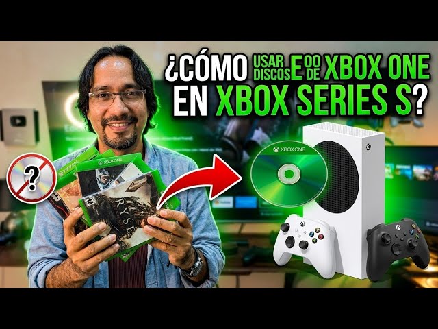 How to use my Xbox One discs on Xbox Series S?