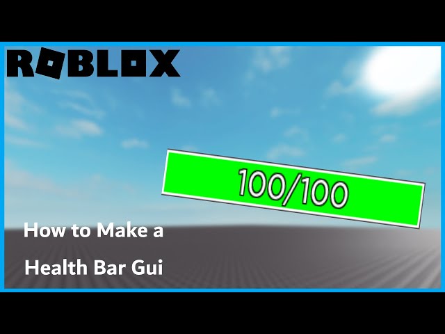 ROBLOX Tutorials I How to Make a Health Bar Gui