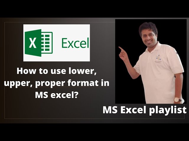 How to use lower, upper, proper in MS excel | MS Excel | Part - 4