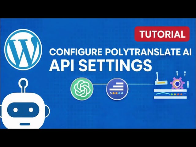 PolyTranslate AI API Configuration Tutorial (OpenAI & OpenRouter)