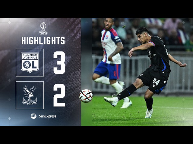 Defeat in Lyon | Olympique Lyonnais 3-2 Crystal Palace | UEFA Europa League