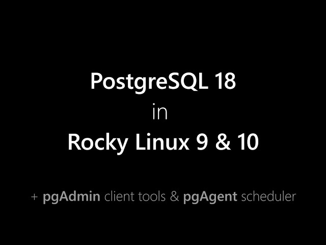 PostgreSQL 18 on RockyLinux 10