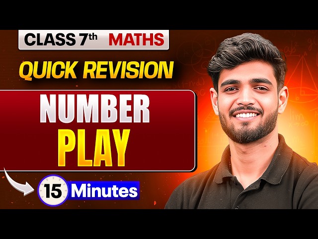 Number Play | One Shot Revision | Class 7th Maths | Quick Revision | Exam Preparation