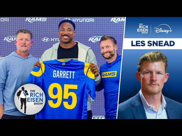 How Rams GM Les Snead Pulled Off the Blockbuster Myles Garrett Trade | The Rich Eisen Show