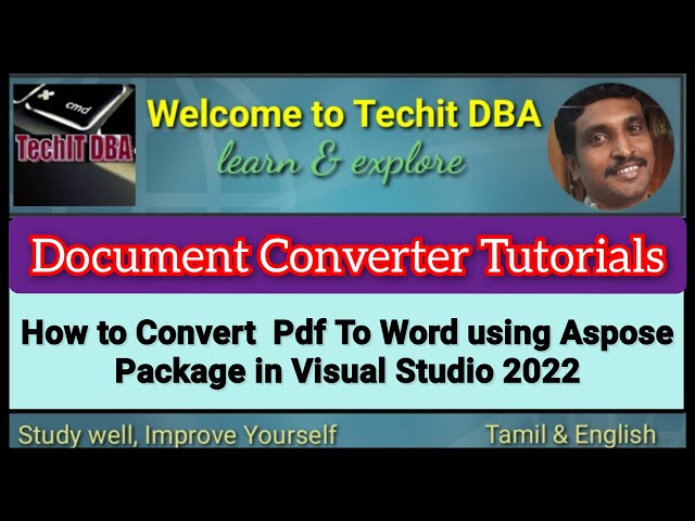 PART 04 How to Convert Pdf To Word using Aspose Package in Visual Studio 2022(Tamil) | TechIT DBA