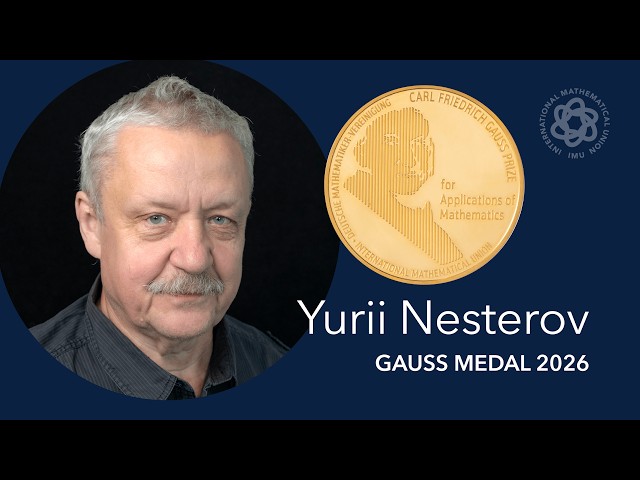 2026 Gauss Medal: Yurii Nesterov