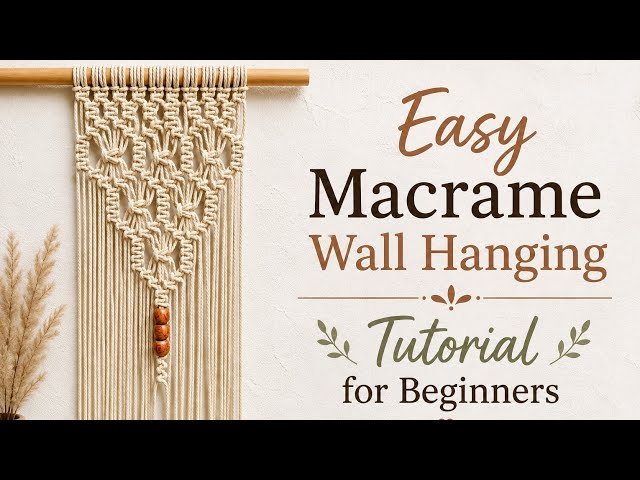 Macrame Wall Hanging Tutorial | Easy Macrame Wall Hanging | Macrame Wall Hanging 2026 | Wall Decor