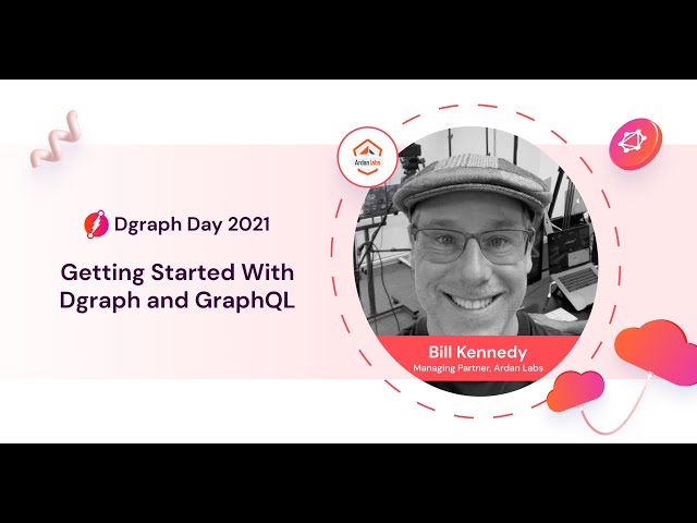 Dgraph Day 2021 Workshop - Getting Started With Dgraph and GraphQL