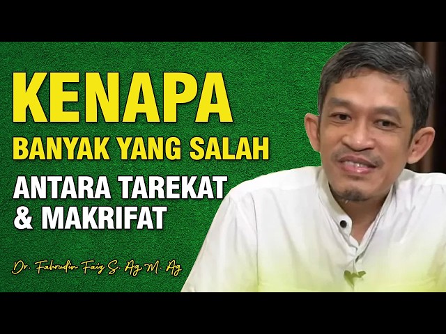 Jangan Cuma Tahu Syariat! Ini Rahasia Tarekat, Makrifat, dan Hakikat | Dr. Fahruddin Faiz, S.Ag M.Ag