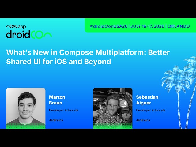 Compose Multiplatform: Better Shared UI for iOS and Beyond - Márton & Sebastian | droidcon USA 2026