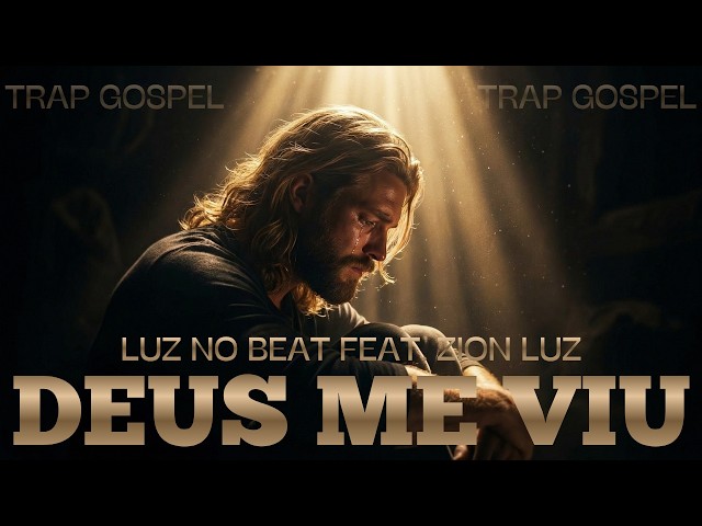 💔 Deus Me Viu - Trap Gospel 2026 | Luz no Beat ft. Zion Luz