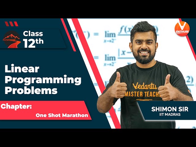 Linear Programming Problems [ One-Shot Marathon🏃‍♂️ ] | JEE 2022 | JEE Maths | Shimon Sir✌