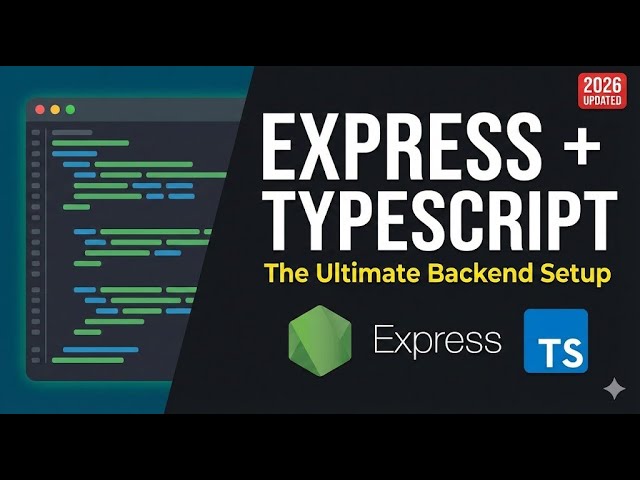 Build a Production-Ready Backend: Node.js, Express & TypeScript in 10 Minutes