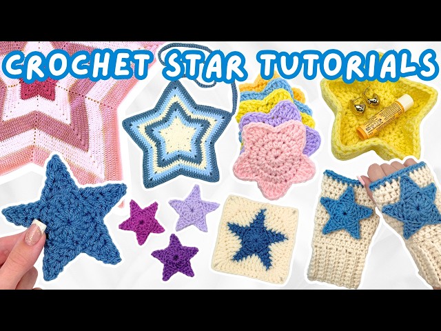 star crochet tutorials for BEGINNERS ★ star bag, star blanket, hand warmers, granny square, & more!