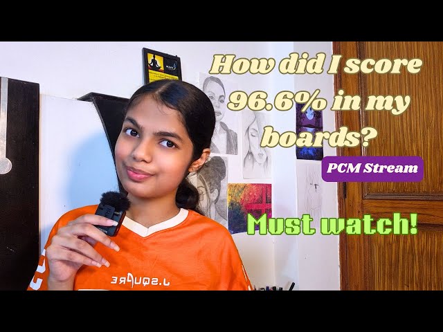 How did I score 96.6% in my CBSE board exam (PCM Stream)