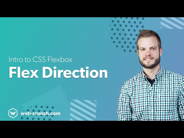 Intro to CSS Flexbox - Flex Direction