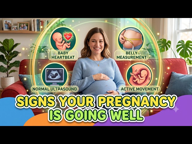 10 Positive Pregnancy Signs That Your Baby Is Developing Well❤️